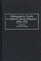 Bibliographic Guide to Gabriel Garcia Marquez, 1986-1992 (Bibliographies and Indexes in World Literature) 0313288321 Book Cover