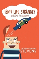 Isn't Life Strange?: Welcome to Nanaimo! 0228833159 Book Cover
