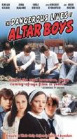 The Dangerous Lives of Altar Boys 1404908692 Book Cover
