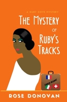 The Mystery of Ruby's Tracks 1728933633 Book Cover