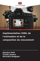 Implémentation VHDL de l'estimation et de la composition du mouvement (French Edition) 620782024X Book Cover
