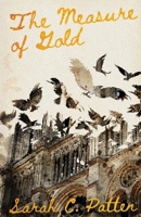 The Measure of Gold 1735808202 Book Cover
