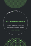 Sciencepreneurship: Science, Entrepreneurship and Sustainable Economic Growth 1837533652 Book Cover