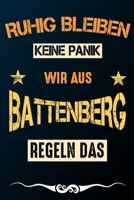 Ruhig bleiben keine Panik wir aus BATTENBERG regeln das: Notizbuch | Journal | Tagebuch | Linierte Seite (German Edition) 166104221X Book Cover