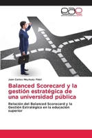 Balanced Scorecard y la gestión estratégica de una universidad pública (Spanish Edition) 6136473623 Book Cover