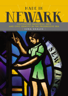 Made in Newark: Cultivating Industrial Arts and Civic Identity in the Progressive Era 0813547695 Book Cover