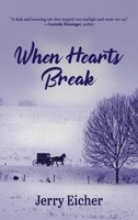When Hearts Break 1649490275 Book Cover