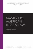 Mastering Native American Law (Mastering Series) 1531026648 Book Cover