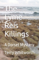 The Lyme Reis Killings: A Dorset Mystery B0B5PLCTBW Book Cover