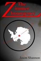 The Zimmer Insurgency 1300790016 Book Cover