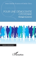 Pour une démocratie citoyenne: Partager le pouvoir (Questions Contemporaines) (French Edition) 2343159114 Book Cover