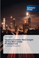 Opinion Leaders: New Insight for the Real-estate Professionals 6138947665 Book Cover