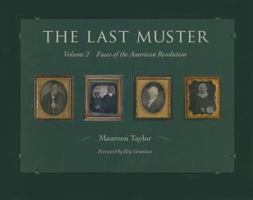 The Last Muster, Volume 2: Faces of the American Revolution 1606351826 Book Cover