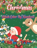 Christmas Adult Color By Numbers: a beautiful colouring book with Christmas designs on a black background, for gloriously vivid colours (Merry Christmas (Christmas designs on a black background) 1707171882 Book Cover