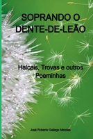 Soprando O Dente-de-leão 6501281490 Book Cover