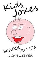 Kids Jokes School Edition 1517019923 Book Cover