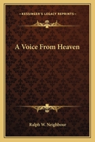 A Voice from Heaven 0548389888 Book Cover