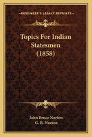 Topics for Indian statesmen 1437354041 Book Cover