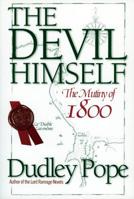 The Devil Himself: The Mutiny of 1800 0436377519 Book Cover