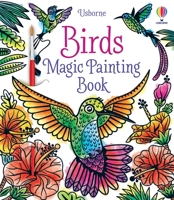 BIRDS MAGIC PAINTING BOOK 1805070614 Book Cover