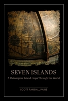 Seven Islands: A Philosopher Island-Hops Through the World B09MBMKBPK Book Cover