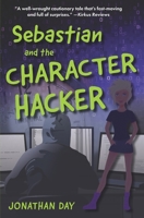 Sebastian and the Character Hacker B0B6XS3J68 Book Cover