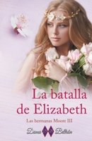 La batalla de Elizabeth B0CPWZYNYV Book Cover