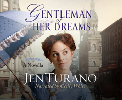 Gentleman of Her Dreams (With All My Heart Romance Collection: Five Novellas of Living Love to the Fullest, 5) 1662049749 Book Cover