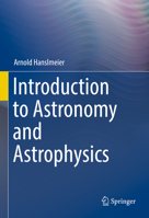 Introduction to Astronomy and Astrophysics 3662646366 Book Cover