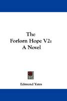 The Forlorn Hope V2: A Novel 1163607789 Book Cover