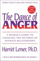 The Dance of Anger: A Woman's Guide to Changing the Patterns of Intimate Relationships 0060913568 Book Cover