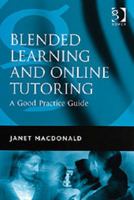 Blended Learning And Online Tutoring: A Good Practice Guide 056608659X Book Cover