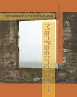 Manifesting Faith: An Exposition of the Epistle of James B0BZFLRBD6 Book Cover