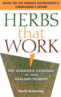 Herbs That Work: The Scientific Evidence of Their Healing Powers 1569752117 Book Cover