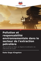 Pollution et responsabilité environnementale dans le secteur de l'extraction pétrolière (French Edition) 663033647X Book Cover