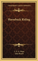 Horseback Riding 1432554328 Book Cover