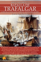 Breve historia de la batalla de Trafalgar 8499676510 Book Cover