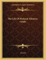 The Life Of Richard Allestree 1166144348 Book Cover