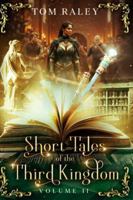 Short Tales of the Third Kingdom: Volume II B0G4LTWZGH Book Cover