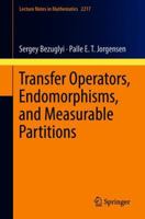 Transfer Operators, Endomorphisms, and Measurable Partitions 3319924168 Book Cover
