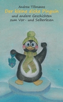 Der kleine dicke Pinguin 3695127090 Book Cover