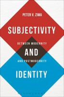 Subjectivity and Identity: Between Modernity and Postmodernity 135009451X Book Cover