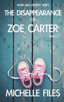 The Disappearance of Zoe Carter (Silver Lake Mystery) B0FQBSSZQS Book Cover