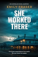 She Worked There 176450318X Book Cover