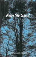 Maddy "No Chance" 1401055109 Book Cover