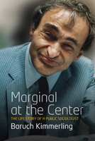 Marginal At the Center: The Life Story of a Public Sociologist 0857457209 Book Cover