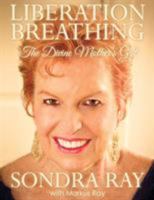 Liberation Breathing: The Divine Mother's Gift 0991627709 Book Cover
