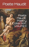 Poete Maudit: Poetry Collection, Volume II null Book Cover