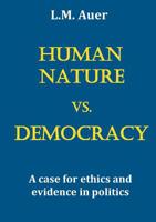 Human Nature vs. Democracy 3752887516 Book Cover