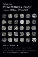 Refocusing Ethnographic Museums Through Oceanic Lenses 0824881176 Book Cover